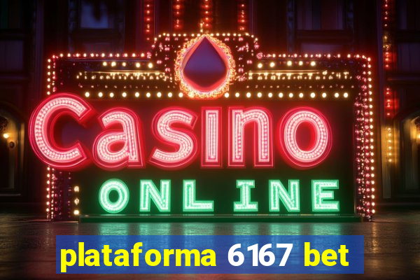 plataforma 6167 bet